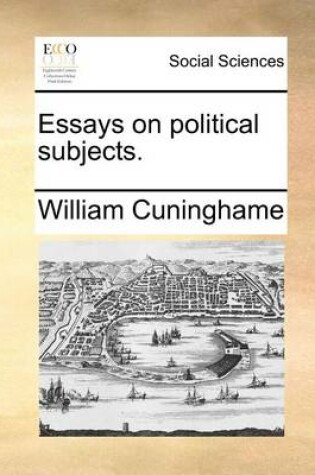 Cover of Essays on political subjects.