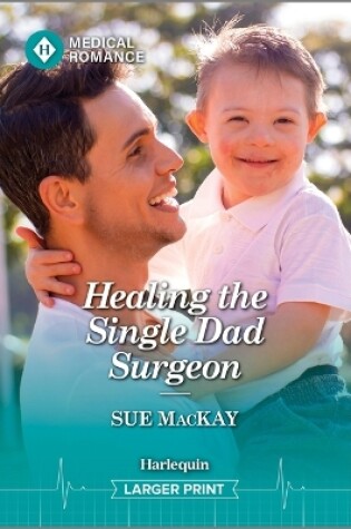 Cover of Healing the Single Dad Surgeon