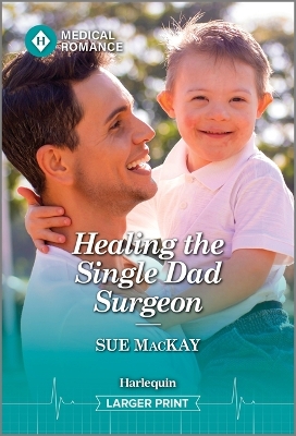 Cover of Healing the Single Dad Surgeon