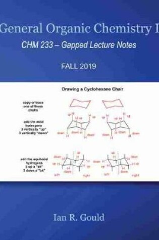 Cover of General Organic Chemistry: CHM 233 - Gapped Lecture Notes
