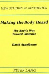 Book cover for Making the Body Heard