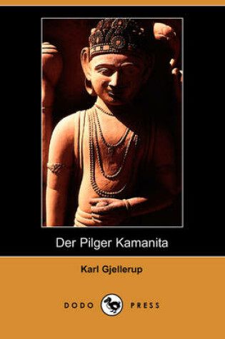 Cover of Der Pilger Kamanita (Dodo Press)
