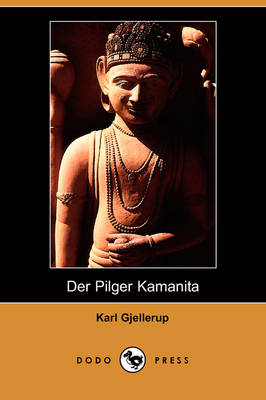 Book cover for Der Pilger Kamanita (Dodo Press)