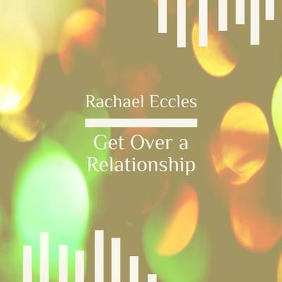 Book cover for Get Over a Relationship, Self Hypnosis, Hypnotherapy CD