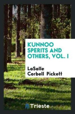 Cover of Kunnoo Sperits and Others, Vol. I