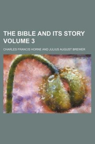 Cover of The Bible and Its Story Volume 3