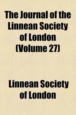 Book cover for The Journal of the Linnean Society of London (Volume 27)