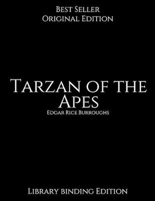 Book cover for Tarzan of the Apes, Library binding Edition