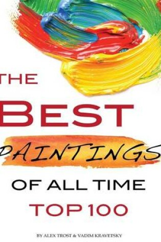 Cover of The Best Paintings of All Time Top 100