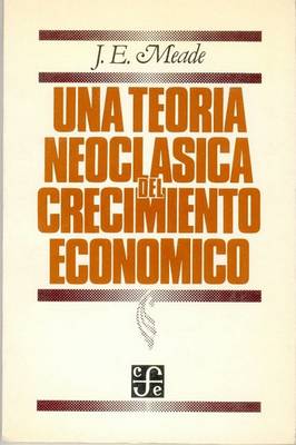 Book cover for Una Teoria Neoclasica del Crecimiento Economico