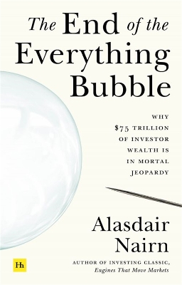 Book cover for The End of the Everything Bubble