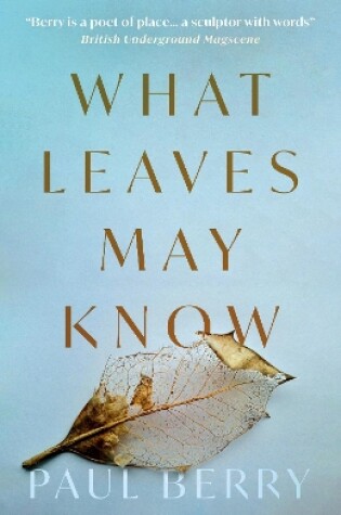 Cover of What Leaves May Know