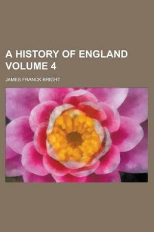 Cover of A History of England Volume 4