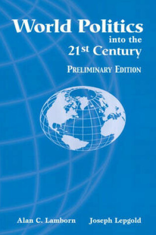 Cover of World Politics into the 21st Century, Preliminary Edition