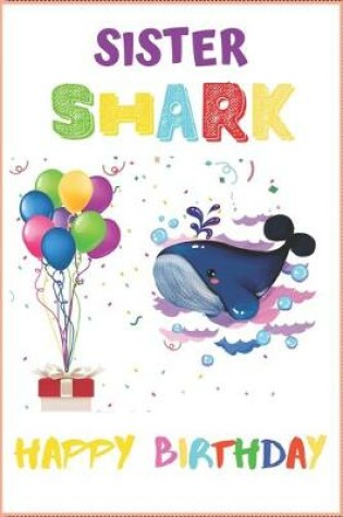 Cover of Sister Shark Happy Birthday