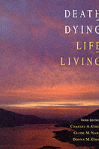 Cover of Death and Dying, Life and Living