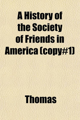 Book cover for A History of the Society of Friends in America (Copy#1)