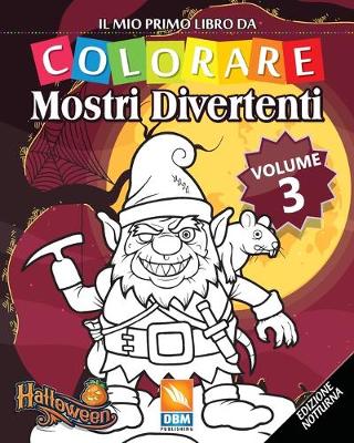 Cover of Mostri Divertenti - Volume 3 - Edizione notturna