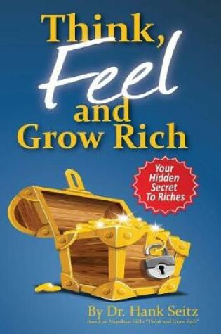 Cover of Think, FEEL, and Grow Rich