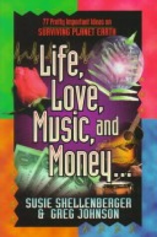 Cover of Life, Love, Music, and Money