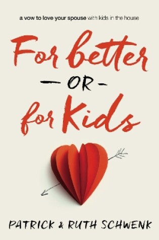 Cover of For Better or for Kids