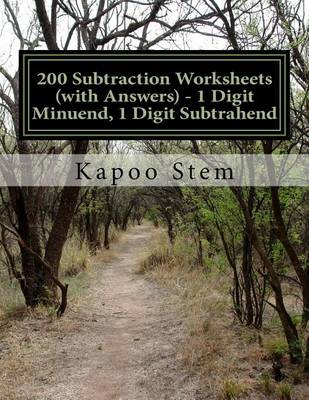 Cover of 200 Subtraction Worksheets (with Answers) - 1 Digit Minuend, 1 Digit Subtrahend