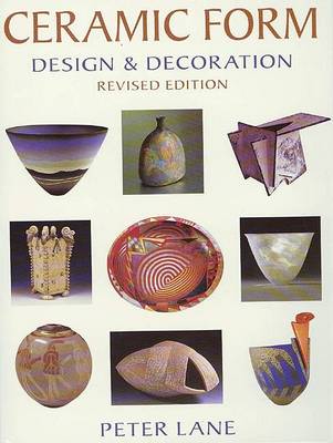 Book cover for Ceramic Form: Design and Decoration