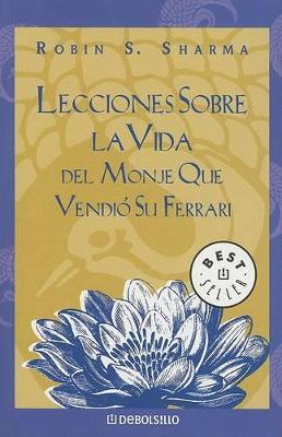 Book cover for Lecciones Sobre La Vida del Monje Que Vendio Su Ferrari