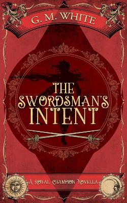 Book cover for The Swordsman's Intent