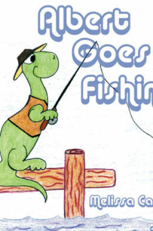 Cover of Albert Goes Fishing