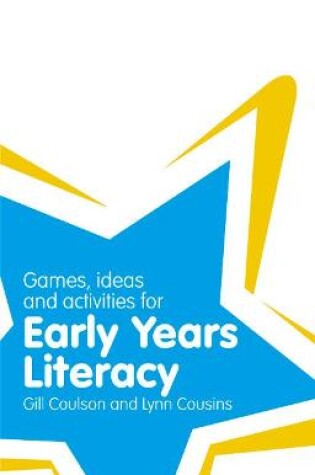 Cover of Games, Ideas and Activities for Early Years Literacy
