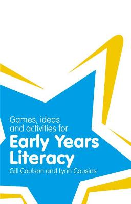 Book cover for Games, Ideas and Activities for Early Years Literacy