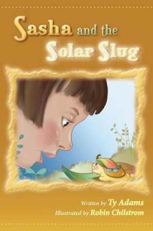 Cover of Sasha and the Solar Slug