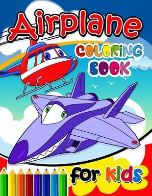 Cover of Airplane Coloring Books for Kids