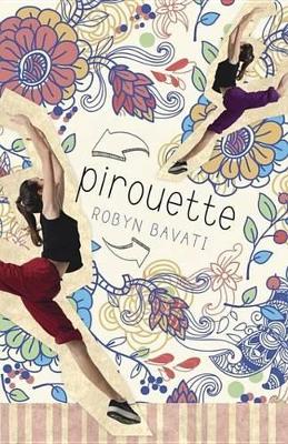 Pirouette by Robyn Bavati