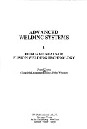 Book cover for Fundamentals of Fusion Welding Technology