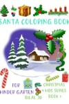 Book cover for Santa Coloring Book for Kindergarten