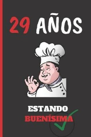 Cover of 29 Años Estando Buenísima