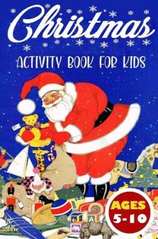 Cover of Christmas Activity Book for Kids Ages 5-10