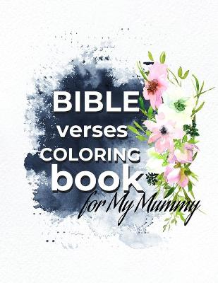 Book cover for Bible Verses Coloring Book For My Mummy