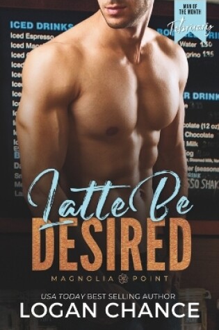 Cover of Latte Be Desired