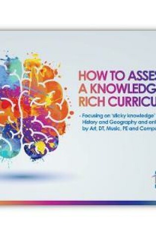 Cover of How to Assess a Knowledge Rich Curriculum