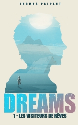 Book cover for Les visiteurs de rêves (DREAMS t.1)