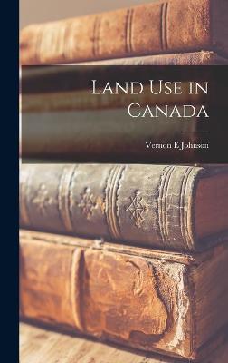 Book cover for Land Use in Canada