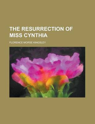 Book cover for The Resurrection of Miss Cynthia