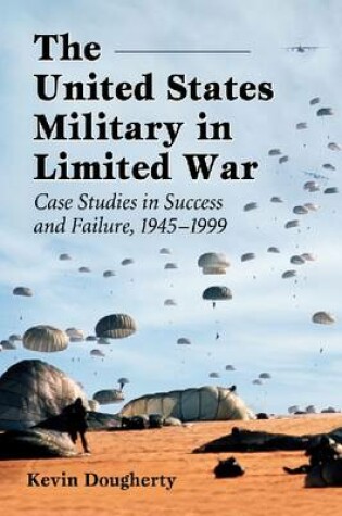 Cover of The United States Military in Limited War