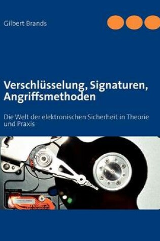 Cover of Verschl Sselung, Signaturen, Angriffsmethoden