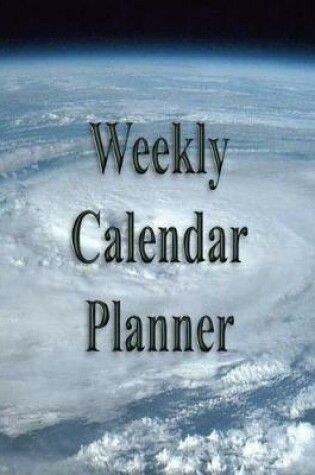 Cover of Weekly Calendar Planner - 70 Weeks - (8.5 X 11) - Clouds from Space