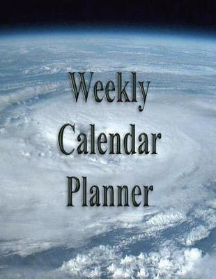 Book cover for Weekly Calendar Planner - 70 Weeks - (8.5 X 11) - Clouds from Space