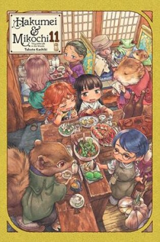 Cover of Hakumei & Mikochi: Tiny Little Life in the Woods, Vol. 11